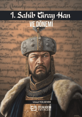 I. Sahip Giray Han ve Dönemi - 1