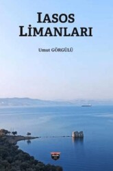 Iasos Limanları - Bilgin Kültür Sanat Yayınları