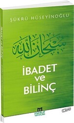 İbadet ve Bilinç - Ma`ruf Yayınları