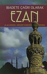 İbadete Çağrı Olan Ezan - Rağbet Yayınları
