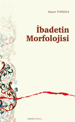 İbadetin Morfolojisi - 1