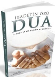 İbadetin Özü Dua - 1