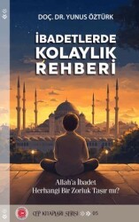 İbadetlerde Kolaylık Rehberi - Anadolu Ay Yayınları