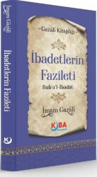 İbadetlerin Fazileti - Kuba Yayınevi