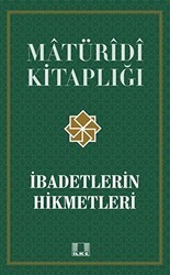 İbadetlerin Hikmetleri - İlke Yayıncılık