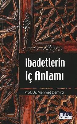 İbadetlerin İç Anlamı - 1