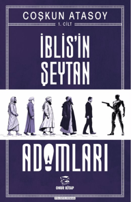 İblis`in Şeytan Adamları- Cilt 1 - 1