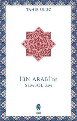 İbn Arabi`de Sembolizm - 1