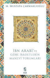 İbn Arabi’ye Göre İbadetlerin Manevi Yorumları - İnsan Yayınları