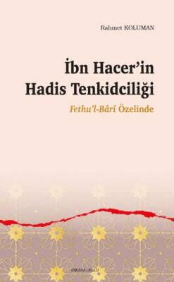 İbn Hacer’in Hadis Tenkidciliği - 1