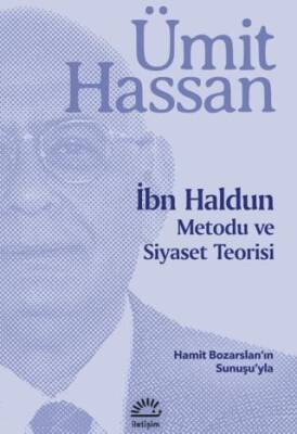 İbn Haldun Metodu ve Siyaset Teorisi - 1