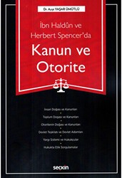 İbn Haldun ve Herbert Spencer`da Kanun ve Otorite - Seçkin Yayıncılık