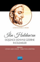 İbn Haldun’un Düşünce Dünyası Üzerine İncelemeler - Nobel Akademik Yayıncılık