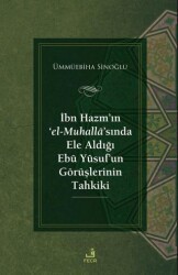 İbn Hazm’ın ‘el-Muhalla’sında Ele Aldığı Ebu Yusuf’un Görüşlerinin Tahkiki - Fecr Yayınları