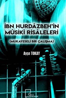 İbn Hurdazbeh’in Musiki Risaleleri