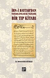 İbn-i Baytar’dan Yararlanılarak Yazılmış Bir Tıp Kitabı - Gazi Kitabevi