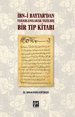 İbn-i Baytar’dan Yararlanılarak Yazılmış Bir Tıp Kitabı - 1