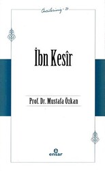 İbn Kesir Öncülerimiz - 24 - Ensar Neşriyat