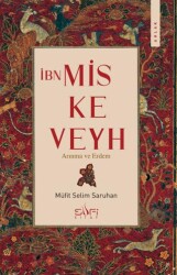 İbn Miskeveyh - Arınma ve Erdem - Sufi Kitap