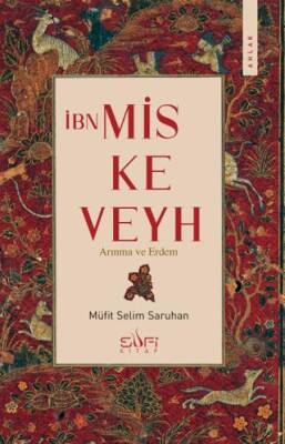 İbn Miskeveyh - Arınma ve Erdem - 1