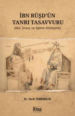İbn Rüşd`ün Tanrı Tasavvuru - 1