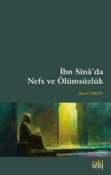 İbn Sina’da Nefs ve Ölümsüzlük - Eski Yeni Yayınları