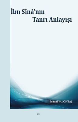 İbn Sina`nın Tanrı Anlayışı - 1