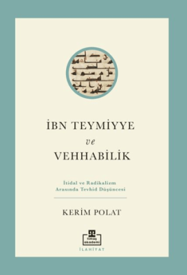 İbn Teymiyye ve Vehhabilik - 1