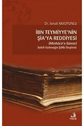 İbn Teymiyye`nin Şia`ya Reddiyesi Minhacü’s-Sünne - Fecr Yayınları