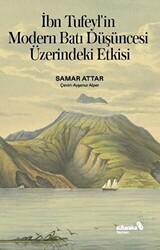 İbn Tufeyl’in Modern Batı Düşüncesi Üzerindeki Etkisi - Albaraka Yayınları