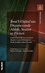 İbnü`l-Ekfani’nin Düşüncesinde Ahlak, Siyaset ve Firaset - Klasik Yayınları