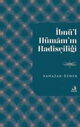 İbnu’l-Hümam`ın Hadisçiliği - Fecr Yayınları