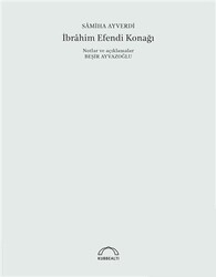 İbrahim Efendi Konağı 50. Yıl Özel Baskı - Kubbealtı Neşriyatı Yayıncılık