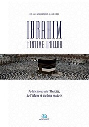 Ibrahim, l’Intime d’Allah Predicateur de l’Unicite, de l’islam et du bon modele - Asalet Yayınları