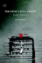 İbrahim`i Beklerken - Uzam Yayınları
