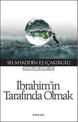 İbrahim`in Tarafında Olmak - İnkılab Yayınları