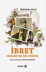 İbret - Mersin`de İki Düğün - Yeditepe Yayınevi