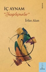 İç Aynam - Hesaplaşmalar - Şey Kitap