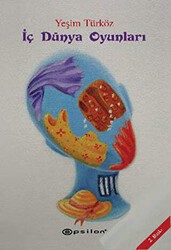 İç Dünya Oyunları - Epsilon Yayınevi