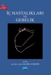İç Hastalıkları ve Gebelik - Nobel Akademik Yayıncılık