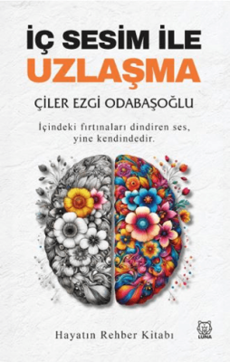 İç Sesim ile Uzlaşma - 1