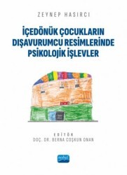 İçedönük Çocukların Dışavurumcu Resimlerinde Psikolojik İşlevler - Nobel Akademik Yayıncılık