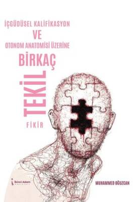 İçgüdüsel Kalifikasyon ve Otonom Anatomisi Üzerine Birkaç Tekil Fikir - 1
