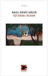 İçi Güzel Olsun - Alakarga Sanat Yayınları