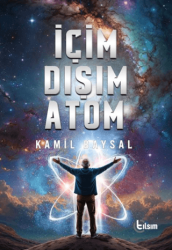 İçim Dışım Atom - Tılsım Yayınevi