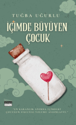 İçimde Büyüyen Çocuk - Siyah Beyaz Yayınları
