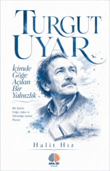 İçimde Göğe Açılan Bir Yalnızlık - Akıl İzi Yayınları
