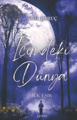 İçimdeki Dünya - İlk Eşik - 1