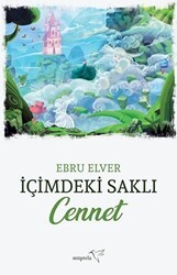 İçimdeki Saklı Cennet - Müptela Yayınları