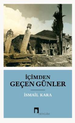 İçimden Geçen Günler - 1
